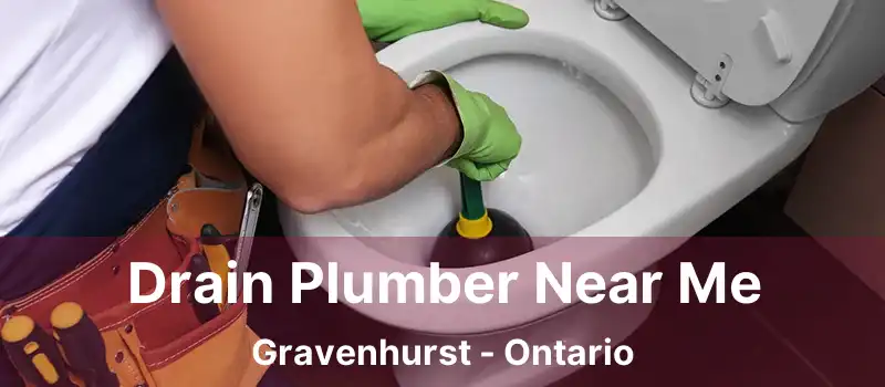  Drain Plumber Near Me Gravenhurst - Ontario