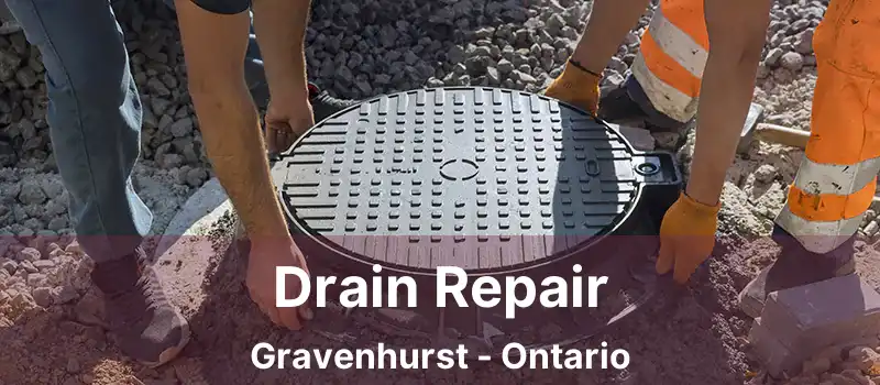  Drain Repair Gravenhurst - Ontario