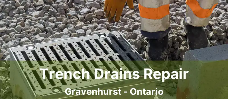  Trench Drains Repair Gravenhurst - Ontario